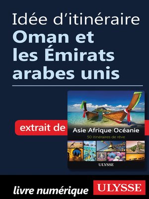 cover image of Idée d'itinéraire--Oman et les Émirats arabes unis
